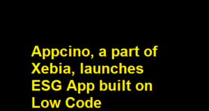 Appcino, a part of Xebia, launches ESG App built on Low Code Appcino, a part of Xebia, launches ESG App built on Low Code