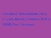Notebook Indentations Help Crypto Bounty Hunters Retrieve $100k For Customer Notebook Indentations Help Crypto Bounty Hunters Retrieve $100k For Customer