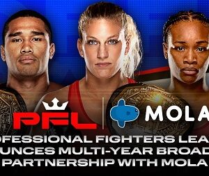 PROFESSIONAL FIGHTERS LEAGUE ANNOUNCES MULTI-YEAR BROADCAST PARTNERSHIP WITH MOLA