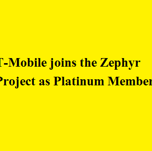 T-Mobile joins the Zephyr Project as Platinum Member