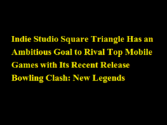 Indie Studio Square Triangle Has an Ambitious Goal to Rival Top Mobile Games with Its Recent Release Bowling Clash: New Legends Indie Studio Square Triangle Has an Ambitious Goal to Rival Top Mobile Games with Its Recent Release Bowling Clash New Legends