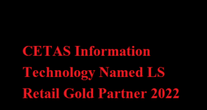 CETAS Information Technology Named LS Retail Gold Partner 2022 CETAS Information Technology Named LS Retail Gold Partner 2022