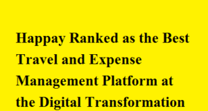 Happay Ranked as the Best Travel and Expense Management Platform at the Digital Transformation Summit Held in Dubai Happay Ranked as the Best Travel and Expense Management Platform at the Digital Transformation Summit Held in Dubai