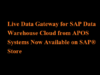 Live Data Gateway for SAP Data Warehouse Cloud from APOS Systems Now Available on SAP® Store Live Data Gateway for SAP Data Warehouse Cloud from APOS Systems Now Available on SAP® Store