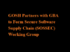 GOSH Partners with GBA to Form Secure Software Supply Chain (SOSSEC) Working Group GOSH Partners with GBA to Form Secure Software Supply Chain (SOSSEC) Working Group